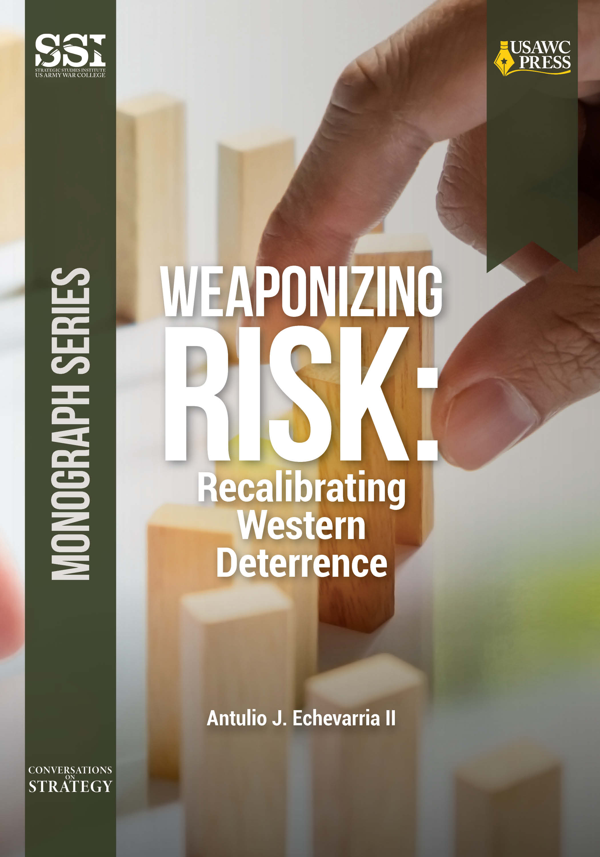 Cover for Weaponizing Risk: Recalibrating Western Deterrence Cover for Weaponizing Risk: Recalibrating Western Deterrence